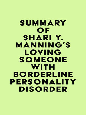 cover image of Summary of Shari Y. Manning's Loving Someone with Borderline Personality Disorder
